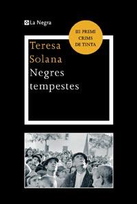 NEGRES TEMPESTES (LA NEGRA 6) | 9788482641379 | SOLANA, TERESA | Llibreria Aqualata | Comprar llibres en català i castellà online | Comprar llibres Igualada