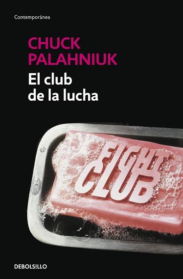 CLUB DE LA LUCHA, EL (CONTEMPORANEA) | 9788499088174 | PALAHNIUK, CHUCK (1964- ) | Llibreria Aqualata | Comprar llibres en català i castellà online | Comprar llibres Igualada
