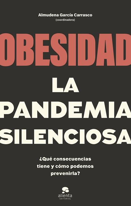OBESIDAD, LA PANDEMIA SILENCIOSA | 9788413442662 | COORDINADO POR ALMUDENA GARCÍA CARRASCO | Llibreria Aqualata | Comprar llibres en català i castellà online | Comprar llibres Igualada