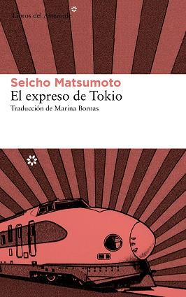 EXPRESO DE TOKIO, EL | 9788415625544 | MATSUMOTO, SEICHO | Llibreria Aqualata | Comprar llibres en català i castellà online | Comprar llibres Igualada