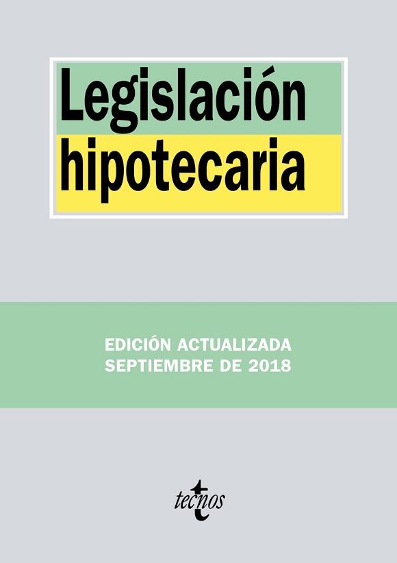 LEGISLACIÓN HIPOTECARIA - EDICIÓN 2018 | 9788430975174 | EDITORIAL TECNOS | Llibreria Aqualata | Comprar llibres en català i castellà online | Comprar llibres Igualada