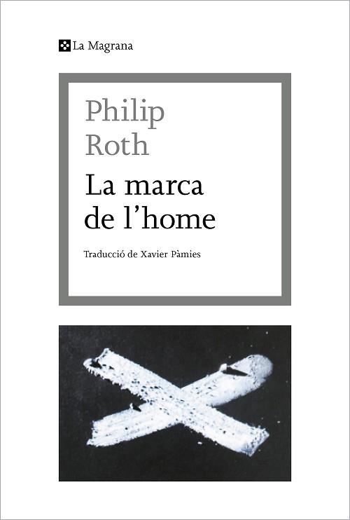 MARCA DE L'HOME, LA | 9788412425369 | ROTH, PHILIP | Llibreria Aqualata | Comprar llibres en català i castellà online | Comprar llibres Igualada