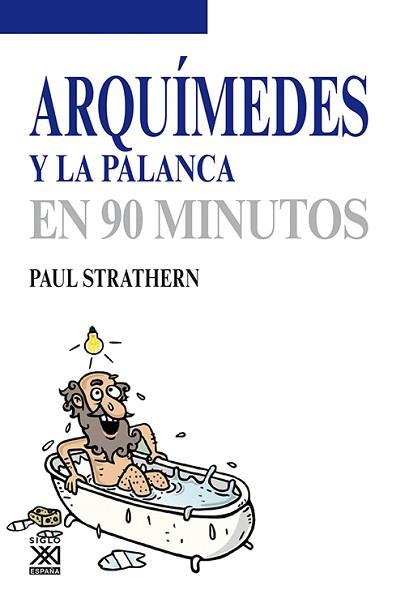 ARQUÍMEDES Y LA PALANCA | 9788432316746 | STRATHERN, PAUL | Llibreria Aqualata | Comprar llibres en català i castellà online | Comprar llibres Igualada