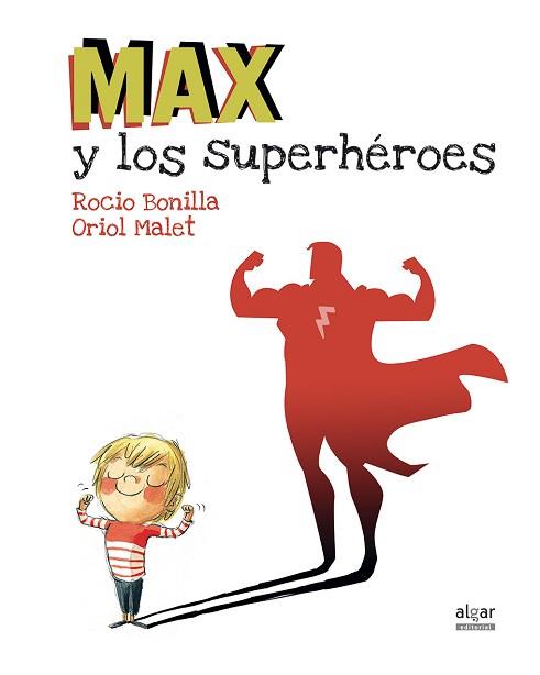 MAX Y LOS SUPERHÉROES | 9788491420231 | BONILLA RAYA, ROCIO | Llibreria Aqualata | Comprar llibres en català i castellà online | Comprar llibres Igualada