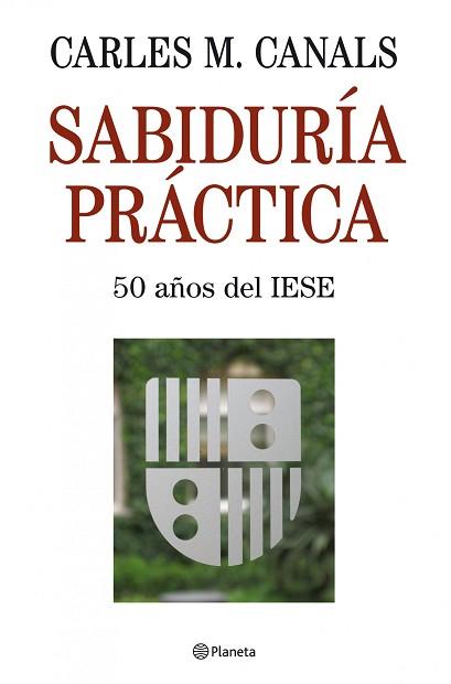 SABIDURIA PRACTICA (TELA BLANC) (EMPRESA) | 9788408085669 | CANALS, CARLES M. | Llibreria Aqualata | Comprar llibres en català i castellà online | Comprar llibres Igualada