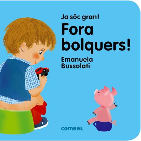 FORA BOLQUERS! | 9788491011354 | BUSSOLATI, EMANUELA MARIA | Llibreria Aqualata | Comprar llibres en català i castellà online | Comprar llibres Igualada