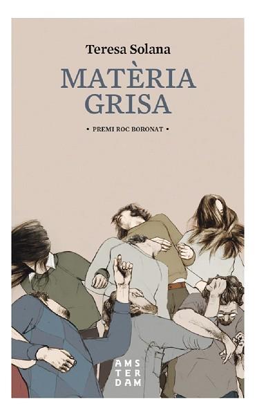 MATÈRIA GRISA | 9788416743001 | SOLANA, TERESA | Llibreria Aqualata | Comprar llibres en català i castellà online | Comprar llibres Igualada