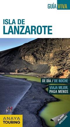 LANZAROTE, ISLA DE (GUÍA VIVA ESPAÑA) | 9788499359366 | HERNÁNDEZ BUENO, MARIO | Llibreria Aqualata | Comprar llibres en català i castellà online | Comprar llibres Igualada