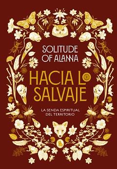 HACIA LO SALVAJE | 9788402425140 | SOLITUDE OF ALANNA | Llibreria Aqualata | Comprar llibres en català i castellà online | Comprar llibres Igualada
