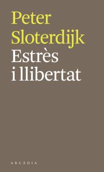 ESTRÈS I LLIBERTAT | 9788412273564 | SLOTERDIJK, PETER | Llibreria Aqualata | Comprar llibres en català i castellà online | Comprar llibres Igualada