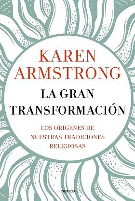 GRAN TRANSFORMACIÓN, LA | 9788449334955 | ARMSTRONG, KAREN | Llibreria Aqualata | Comprar llibres en català i castellà online | Comprar llibres Igualada