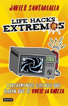 LIFE HACKS EXTREMOS | 9788408201625 | SANTAOLALLA, JAVIER | Llibreria Aqualata | Comprar llibres en català i castellà online | Comprar llibres Igualada
