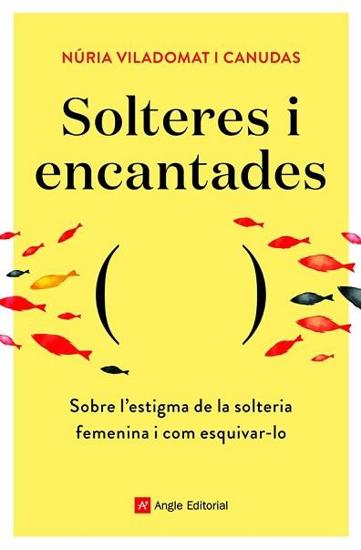 SOLTERES I ENCANTADES | 9788418197758 | VILADOMAT I CANUDAS , NÚRIA | Llibreria Aqualata | Comprar llibres en català i castellà online | Comprar llibres Igualada