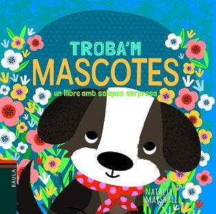 TROBA'M MASCOTES | 9788447939732 | MARSHALL, NATALIE | Llibreria Aqualata | Comprar llibres en català i castellà online | Comprar llibres Igualada