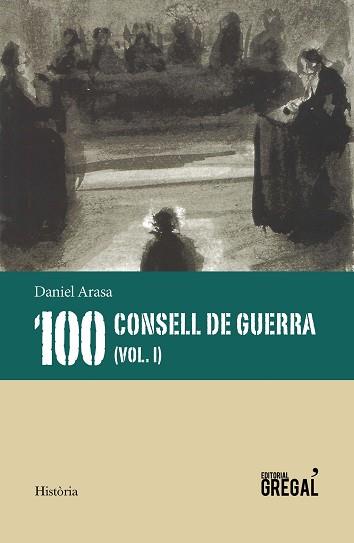 100 CONSELLS DE GUERRA (VOL. I) | 9788417660437 | ARASA I FAVÀ, DANIEL | Llibreria Aqualata | Comprar llibres en català i castellà online | Comprar llibres Igualada