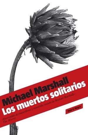 MUERTOS SOLITARIOS, LOS (ROJA Y NEGRA) | 9788439722243 | MARSHALL, MICHAEL | Llibreria Aqualata | Comprar libros en catalán y castellano online | Comprar libros Igualada