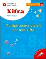 XIFRA 15 MULTIPLICACIO PER UNA XIFRA | 9788431680961 | FRAILE MARTIN, JAVIER | Llibreria Aqualata | Comprar libros en catalán y castellano online | Comprar libros Igualada
