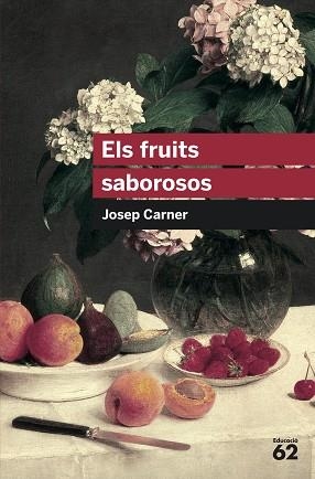 FRUITS SABOROSOS, ELS (EDUCAULA 59) | 9788492672639 | CARNER, JOSEP | Llibreria Aqualata | Comprar llibres en català i castellà online | Comprar llibres Igualada