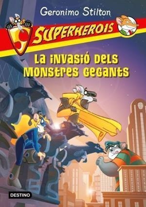 SUPERHEROIS 2, L'INVASIO DELS MONSTRES GEGANTS (GERONIMO ST | 9788499321691 | STILTON, GERONIMO | Llibreria Aqualata | Comprar llibres en català i castellà online | Comprar llibres Igualada