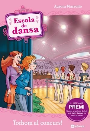 ESCOLA DE DANSA 6. TOTHOM AL CONCURS | 9788424634377 | MARSOTTO, AURORA | Llibreria Aqualata | Comprar llibres en català i castellà online | Comprar llibres Igualada
