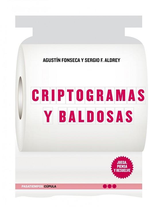 CRIPTOGRAMAS Y BALDOSAS | 9788448067984 | FONSECA, AGUSTIN / ALDREY, SERGIO F | Llibreria Aqualata | Comprar libros en catalán y castellano online | Comprar libros Igualada