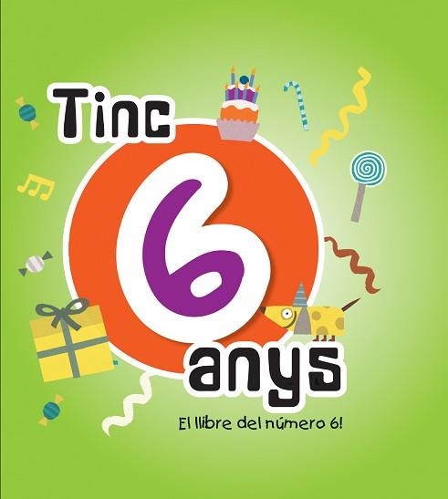 TINC 6 ANYS | 9788492880133 | TRAPELLA BOOKS | Llibreria Aqualata | Comprar libros en catalán y castellano online | Comprar libros Igualada