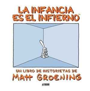 INFANCIA ES EL INFIERNO, LA | 9788492769582 | GROENING, MATT | Llibreria Aqualata | Comprar libros en catalán y castellano online | Comprar libros Igualada