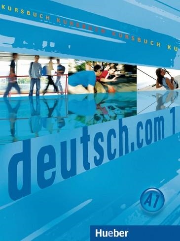 DEUTSCH.COM 1 KURSBUCH (L.ALUMNO) | 9783190016587 | KURSIŠA, ANTA/PILYPAITYT?, LINA/SZAKÁLY, ERNA/VICENTE, SARA | Llibreria Aqualata | Comprar libros en catalán y castellano online | Comprar libros Igualada