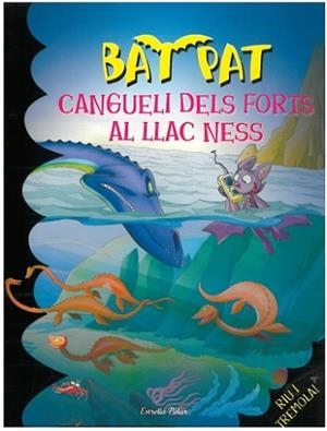 CANGUELI DELS FORTS AL LLAC NESS (BAT PAT 13) | 9788499322155 | ROBERTO PAVANELLO/BAT PAT | Llibreria Aqualata | Comprar libros en catalán y castellano online | Comprar libros Igualada