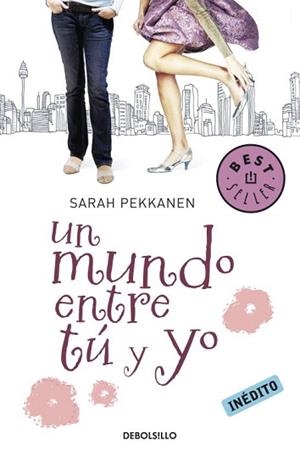UN MUNDO ENTRE TU Y YO (BEST SELLER 849) | 9788499083193 | PEKKANEN, SARAH | Llibreria Aqualata | Comprar llibres en català i castellà online | Comprar llibres Igualada