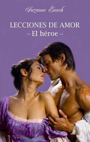 LECCIONES DE AMOR. EL HEROE | 9788408094715 | ENOCH, SUZANNE | Llibreria Aqualata | Comprar libros en catalán y castellano online | Comprar libros Igualada