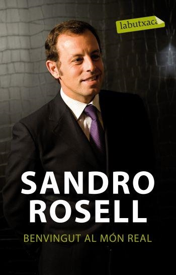 BENVINGUT AL MON REAL (LABUTXACA) | 9788499301778 | ROSELL, SANDRO | Llibreria Aqualata | Comprar llibres en català i castellà online | Comprar llibres Igualada