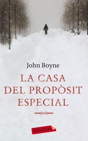 CASA DEL PROPOSIT ESPECIAL, LA (LABUTXACA) | 9788499301716 | BOYNE, JOHN | Llibreria Aqualata | Comprar llibres en català i castellà online | Comprar llibres Igualada
