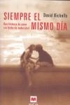 SIEMPRE EL MISMO DIA | 9788492695782 | NICHOLLS, DAVID | Llibreria Aqualata | Comprar llibres en català i castellà online | Comprar llibres Igualada