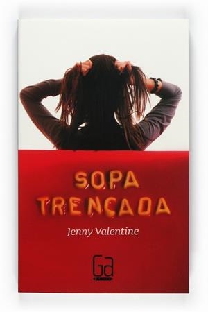 SOPA TRENCADA (GRAN ANGULAR 164) | 9788466126250 | VALENTINE, JENNY | Llibreria Aqualata | Comprar libros en catalán y castellano online | Comprar libros Igualada