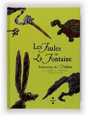 FAULES DE LA FONTAINE, LES (DESPLEGABLE) | 9788466124102 | LA FONTAINE / DEDIEU | Llibreria Aqualata | Comprar llibres en català i castellà online | Comprar llibres Igualada