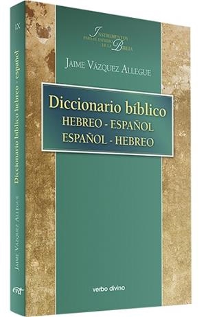 DICCIONARIO BIBLICO HEBREO-ESPAÑOL / ESPAÑOL- HEBREO | 9788481695137 | VÁZQUEZ, JAIME | Llibreria Aqualata | Comprar llibres en català i castellà online | Comprar llibres Igualada