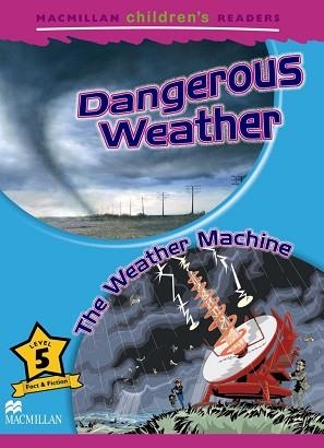 DANGEROUS WEATHER / THE WATER MACHINE (CHILDREN'S READERS 5º | 9780230010239 | VARIS | Llibreria Aqualata | Comprar libros en catalán y castellano online | Comprar libros Igualada