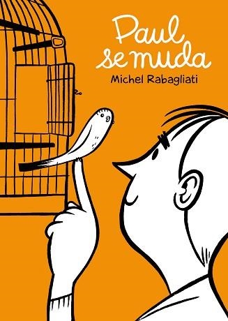 PAUL SE MUDA | 9788492769537 | RABAGLIATI, MICHEL | Llibreria Aqualata | Comprar libros en catalán y castellano online | Comprar libros Igualada