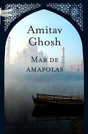 MAR DE AMAPOLAS | 9788496580626 | GHOSH, AMITAN | Llibreria Aqualata | Comprar libros en catalán y castellano online | Comprar libros Igualada