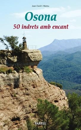 OSONA. 50 INDRETS AMB ENCANT | 9788492811038 | CONILL MATEU, JOAN | Llibreria Aqualata | Comprar libros en catalán y castellano online | Comprar libros Igualada