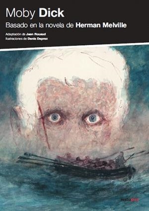 MOBY DICK | 9788496867659 | MELVILLE, HERMAN / ROUNARD, JEAN / DEPREZ, DENIS(I | Llibreria Aqualata | Comprar llibres en català i castellà online | Comprar llibres Igualada