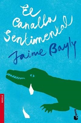 CANALLA SENTIMENTAL, EL (BOOKET 2320) | 9788408094951 | BAYLY, JAIME | Llibreria Aqualata | Comprar llibres en català i castellà online | Comprar llibres Igualada