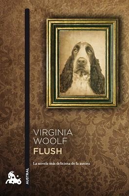 FLUSH (ASUTRAL 670) | 9788423342761 | WOOLF, VIRGINIA | Llibreria Aqualata | Comprar libros en catalán y castellano online | Comprar libros Igualada