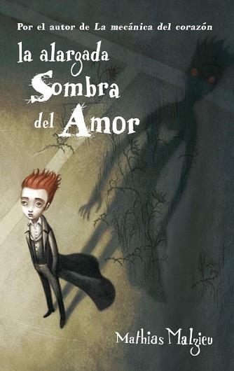 ALARGADA SOMBRA DEL AMOR, LA | 9788439723059 | MALZIEU, MATHIAS | Llibreria Aqualata | Comprar libros en catalán y castellano online | Comprar libros Igualada