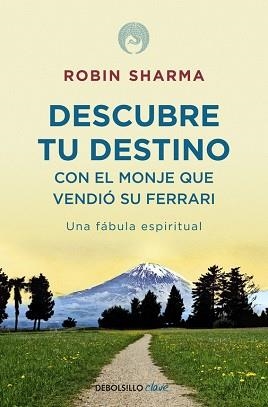 DESCUBRE TU DESTINO CON EL MONJE QUE VENDIO... (DBCLAVE) | 9788499086170 | SHARMA, ROBIN | Llibreria Aqualata | Comprar llibres en català i castellà online | Comprar llibres Igualada