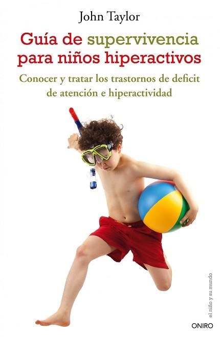 GUIA DE SUPERVIVENCIA PARA NIÑOS HIPERACTIVOS | 9788497544801 | TAYLOR, JOHN F | Llibreria Aqualata | Comprar libros en catalán y castellano online | Comprar libros Igualada