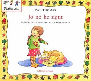 JO NO HE SIGUT | 9788426136541 | THOMAS, PAT | Llibreria Aqualata | Comprar llibres en català i castellà online | Comprar llibres Igualada