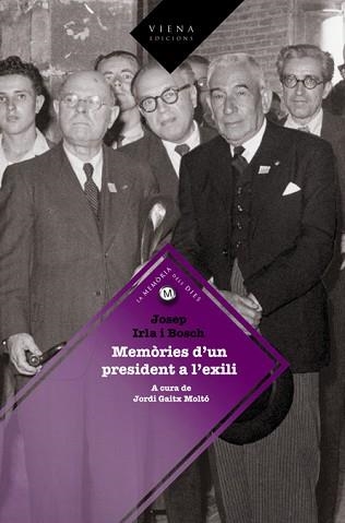 MEMORIES D'UN PRESIDENT A L'EXILI | 9788483305843 | IRLA I BOSCH, JOSEP | Llibreria Aqualata | Comprar libros en catalán y castellano online | Comprar libros Igualada