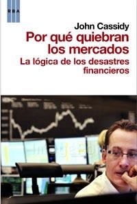 POR QUE QUIEBRAN LOS MERCADOS | 9788498678208 | CASSIDY, JOHN | Llibreria Aqualata | Comprar llibres en català i castellà online | Comprar llibres Igualada
